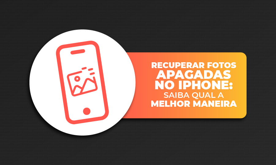 Recuperar fotos apagadas no iPhone
